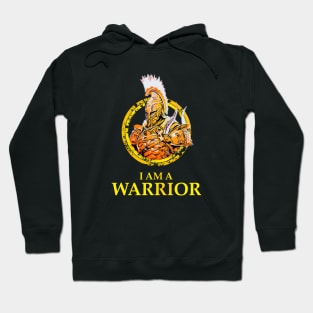 Warrior: I Am a Warrior Hoodie